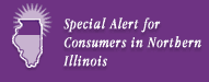 Special Alert for Consumers in Northern Illinois